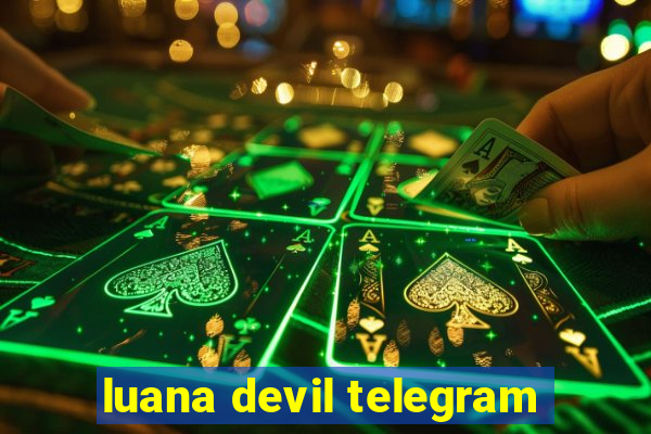 luana devil telegram